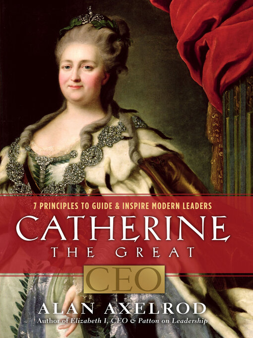 Title details for Catherine the Great, CEO by Alan Axelrod - Available